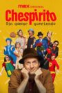 Chespirito: Sin querer queriendo