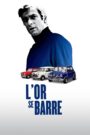 L’or se barre