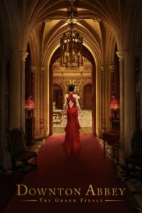 Downton Abbey: The Grand Finale