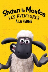 Shaun le Mouton: Les aventures à la ferme