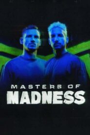 Masters of Madness