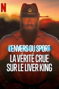 L’Envers du sport : La vérité crue sur le Liver King