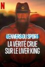 L’Envers du sport : La vérité crue sur le Liver King