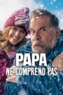 Papa ne comprend pas