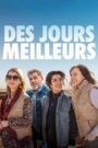 Des jours meilleurs